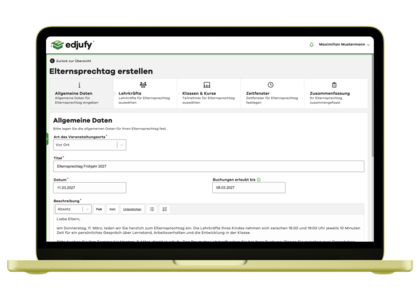 Elternsprechtag anlegen in edjufy auf einem Laptop: allgemeine Daten mit Veranstaltungsort, Datum und Buchungsfrist